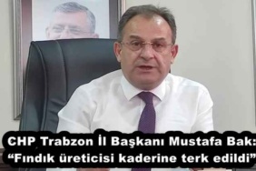 chp_trabzon_il_baskani_mustafa_bak_findik_ureticisi_kaderine_terk_edildi_h54188_edf64