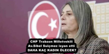 chp_trabzon_milletvekili_avsibel_suicmez_isyan_etti_daha_kac_kadin_olecek_h55170_5b299