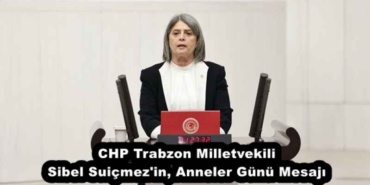 chp_trabzon_milletvekili_sibel_suicmez_anneler_gunu_mesaji_h52941_2b5bb