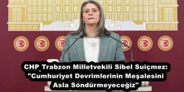 chp_trabzon_milletvekili_sibel_suicmez_cumhuriyet_devrimlerinin_mesalesini_asla_sondurmeyecegiz_h56880_9e0c5