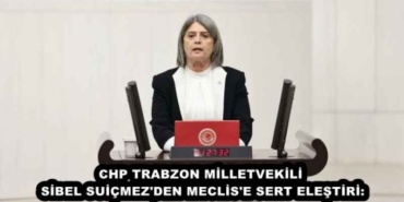 chp_trabzon_milletvekili_sibel_suicmez_den_meclis_e_sert_elestiri_h46156_b5348