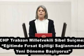 chp_trabzon_milletvekili_sibel_suicmez_egitimde_firsat_esitligi_saglanmadan_yeni_doneme_basliyoruz_h51369_438eb