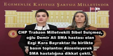 chp_trabzon_milletvekili_sibel_suicmez_oglu_demir_ali_sma_hastasi_olan_ezgi_kara_bayraktar_ile_birlikte_basin_toplantisi_duzenleyerek_sma_hastaligina_dikkat_cekti_h45450_b6356