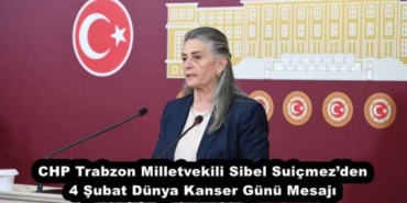 chp_trabzon_milletvekili_sibel_suicmezden_4_subat_dunya_kanser_gunu_mesaji_h51389_fddfa