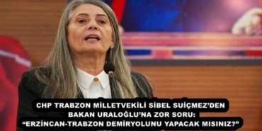 chp_trabzon_milletvekili_sibel_suicmezden_bakan_uralogluna_zor_soru_erzincan_trabzon_demiryolunu_yapacak_misiniz_h55950_e7698