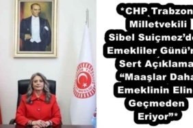 chp_trabzon_milletvekili_sibel_suicmezden_emekliler_gununde_sert_aciklama_maaslar_daha_emeklinin_eline_gecmeden_eriyor_h53790_53b3a