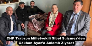 chp_trabzon_milletvekili_sibel_suicmezden_gokhan_ayaza_anlamli_ziyaret_h51391_aead5