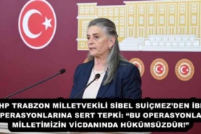 chp_trabzon_milletvekili_sibel_suicmezden_ibb_operasyonlarina_sert_tepki_bu_operasyonlar_milletimizin_vicdaninda_hukumsuzdur_h54264_a1f02