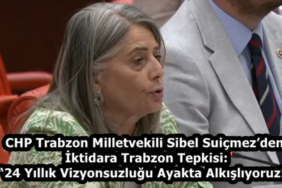 chp_trabzon_milletvekili_sibel_suicmezden_iktidara_trabzon_tepkisi_24_yillik_vizyonsuzlugu_ayakta_alkisliyoruz_h59223_55be9