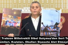 chp_trabzon_milletvekili_sibel_suicmezden_sert_tepki_camileri_kislalari_okullari_siyasete_alet_etmeyin_h50615_d86c9