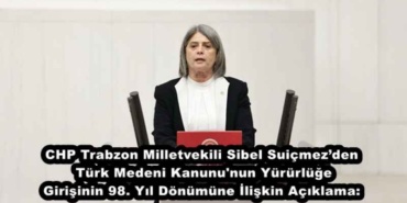 chp_trabzon_milletvekili_sibel_suicmezden_turk_medeni_kanunu_nun_yururluge_girisinin_98_yil_donumune_iliskin_aciklama_h49307_3daa1