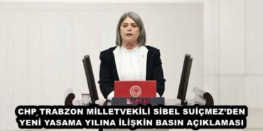 chp_trabzon_milletvekili_sibel_suicmezden_yeni_yasama_yilina_iliskin_basin_aciklamasi_h49297_fb5c3