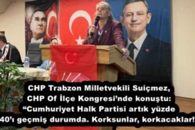 chp_trabzon_milletvekili_suicmez_chp_of_ilce_kongresinde_konustu_cumhuriyet_halk_partisi_artik_yuzde_40i_gecmis_durumda_korksunlar_korkacaklar_h54858_2662c