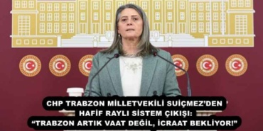 chp_trabzon_milletvekili_suicmezden_hafif_rayli_sistem_cikisi_trabzon_artik_vaat_degil_icraat_bekliyor_h56313_be79d