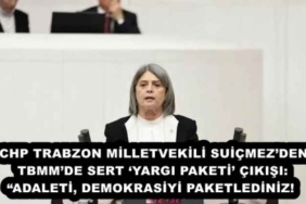chp_trabzon_milletvekili_suicmezden_tbmmde_sert_yargi_paketi_cikisi_adaleti_demokrasiyi_paketlediniz_h56096_e98ed