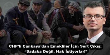 chpli_cankayadan_emekliler_icin_sert_cikis_sadaka_degil_hak_istiyorlar_h54148_5cf11