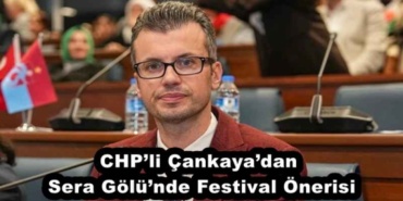 chpli_cankayadan_sera_golunde_festival_onerisi_h56902_63582