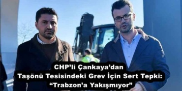 chpli_cankayadan_tasonu_tesisindeki_grev_icin_sert_tepki_trabzona_yakismiyor_h55731_b74a8