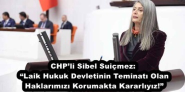 chpli_sibel_suicmez_laik_hukuk_devletinin_teminati_olan_haklarimizi_korumakta_kararliyiz_h51603_fb362