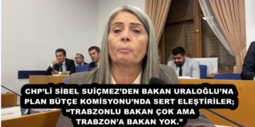 chpli_sibel_suicmezden_bakan_uralogluna_plan_butce_komisyonunda_sert_elestiriler_trabzonlu_bakan_cok_ama_trabzona_bakan_yok_h55479_3228a