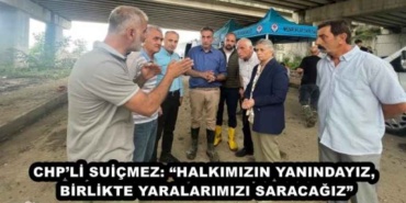 chpli_suicmez_halkimizin_yanindayiz_birlikte_yaralarimizi_saracagiz_h49127_f869d