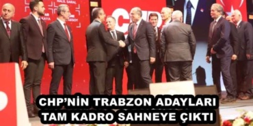 chpnin_trabzon_adaylari_tam_kadro_sahneye_cikti_h45943_0d3c1