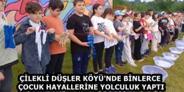 cilekli_dusler_koyu_nde_binlerce_cocuk_hayallerine_yolculuk_yapti_h58868_447a1