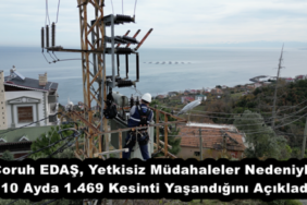 coruh_edas_yetkisiz_mudahaleler_nedeniyle_10_ayda_1469_kesinti_yasandigini_acikladi_h55900_7666b
