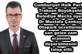 cumhuriyet_halk_partisi_trabzon_buyuksehir_belediye_meclis_uyesi_dr_mustafa_cankaya_otopark_ucretlerine_son_gelen_zam_oraninin_dusurulmesini_talep_etti_h47553_5676a