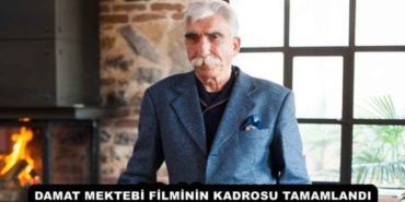 damat_mektebi_filminin_kadrosu_tamamlandi_h55047_73a4a