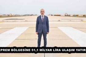 deprem_bolgesine_511_milyar_lira_ulasim_yatirimi_h51411_ef108
