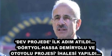dev_projede_ilk_adim_atildidortyol_hassa_demiryolu_ve_otoyolu_projesi_ihalesi_yapildi_h45362_93f33