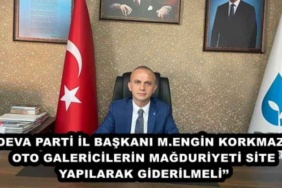 deva_parti_il_baskani_mengin_korkmazoto_galericilerin_magduriyeti_site_yapilarak_giderilmeli_h50580_4d0da