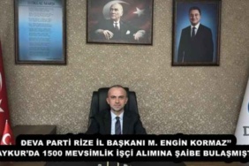 deva_parti_rize_il_baskani_m_engin_kormaz_caykurda_1500_mevsimlik_isci_alimina_saibe_bulasmistir_h52979_374ac