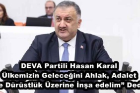 deva_partili_hasan_karal_ulkemizin_gelecegini_ahlak_adalet_ve_durustluk_uzerine_insa_edelim_dedi_h50589_ae22e