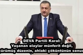 deva_partili_karal_yasanan_olaylar_munferit_degil_curumus_duzenin_ahlaki_cokuntunun_sonucu_h49670_5024e