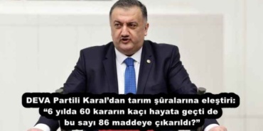 deva_partili_karaldan_tarim_sralarina_elestiri_6_yilda_60_kararin_kaci_hayata_gecti_de_bu_sayi_86_maddeye_cikarildi_h53190_db4e7