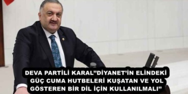 deva_partili_karaldiyanetin_elindeki_guc_cuma_hutbeleri_kusatan_ve_yol_gosteren_bir_dil_icin_kullanilmali_h56012_8f7d8