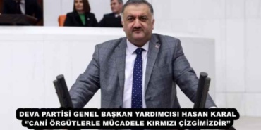 deva_partisi_genel_baskan_yardimcisi_hasan_karal_cani_orgutlerle_mucadele_kirmizi_cizgimizdir_h45455_23529