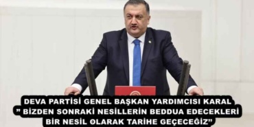 deva_partisi_genel_baskan_yardimcisi_karal_bizden_sonraki_nesillerin_beddua_edecekleri_bir_nesil_olarak_tarihe_gececegiz_h45465_b2e9f