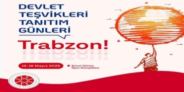 devlet_tesvikleri_tanitim_gunleri_trabzonda_yapilacak_h52990_ba635