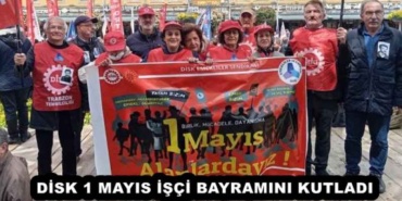 disk_1_mayis_isci_bayramini_kutladi_h52782_698d6