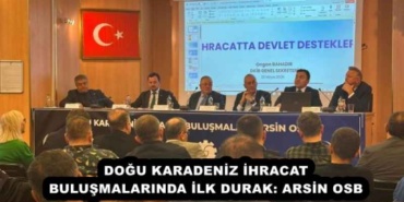 dogu_karadeniz_ihracat_bulusmalarinda_ilk_durak_arsin_osb_h53215_49ca0