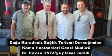 dogu_karadeniz_saglik_turizmi_derneginden_kamu_hastaneleri_genel_muduru_dr_hakan_usta_ya_plaket_verildi_h53724_16f45