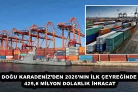 dogu_karadenizden_2026nin_ilk_ceyreginde_4256_milyon_dolarlik_ihracat_h57855_45a45
