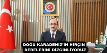 dogu_karadenizin_hircin_derelerini_dizginliyoruz_h56710_c68c2