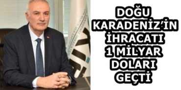 dogu_karadenizin_ihracati_1_milyar_dolari_gecti_h59334_91661