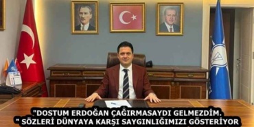 dostum_erdogan_cagirmasaydi_gelmezdim_sozleri_dunyaya_karsi_sayginligimizi_gosteriyor_h59083_cce07