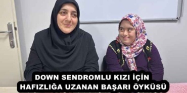 down_sendromlu_kizi_icin_hafizliga_uzanan_basari_oykusu_h55698_4ce90