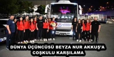 dunya_ucuncusu_beyza_nur_akkusa_coskulu_karsilama_h54345_08b42
